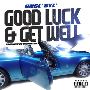 Good Luck & Get Well (Explicit)