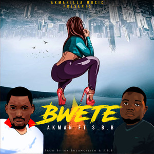 Bwete (Explicit)