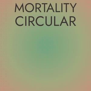 Mortality Circular