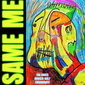 SAME ME (feat. Bruiser Wolf & EmaqMadeIt) (Explicit)
