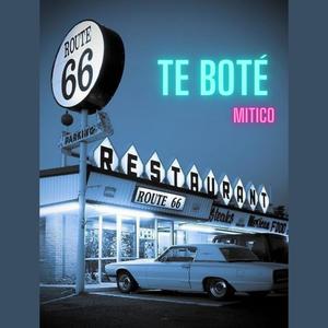 Te Boté (Explicit)