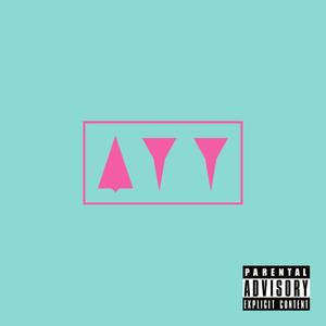 Ayy (feat. K DD & K HAZE) [Explicit]