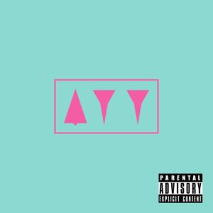 Ayy (feat. K DD & K HAZE) (Explicit)