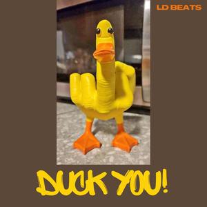 DUCK YOU! (Explicit)