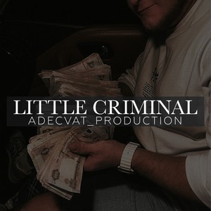 Little Criminal (Explicit)