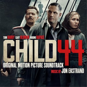 Child 44 (Original Motion Picture Soundtrack) (44号孩子 电影原声带)