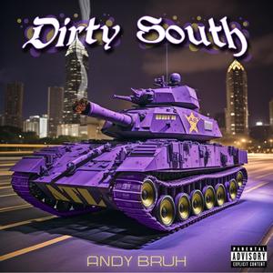 Dirty South (Explicit)