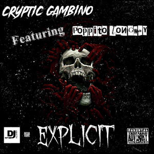 Explicit (feat. Dj Flippp & Poppito Longway) (Explicit)