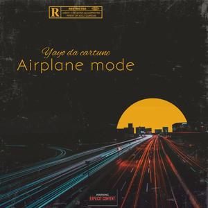 Airplane Mode (Explicit)