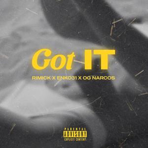 Got it (feat. Enko31 & OG Narcos)