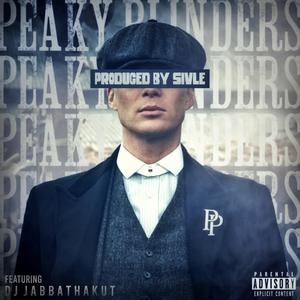 Peaky Blinders (feat. Sivle & Jabbathakut) (Explicit)
