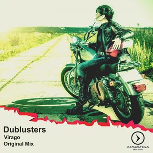 Dublusters - Virago (Original Mix)