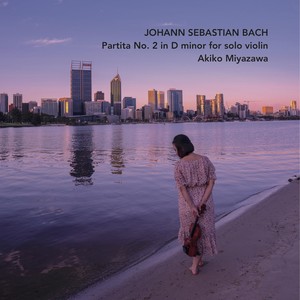 J. S. Bach: Partita No. 2 in D Minor, BWV 1004