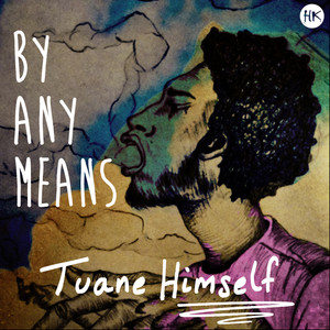 By Any Means (Explicit)