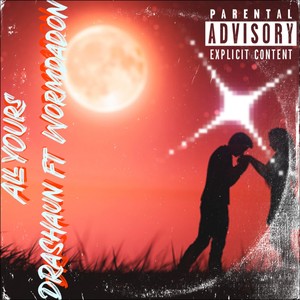 All Yours (Explicit)