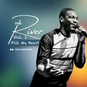 Fill My Heart: The River, Vol. 1 (Live)