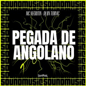 PEGADA DE ANGOLANO (Explicit)