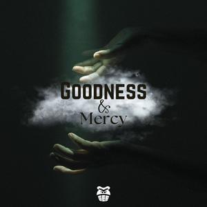 Goodness & Mercy