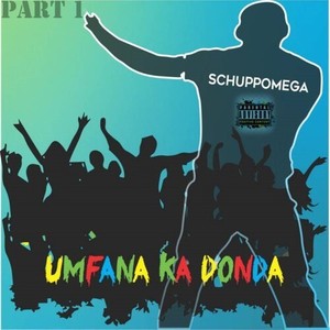 Umfana Ka Donda, Pt. 1 (Explicit)