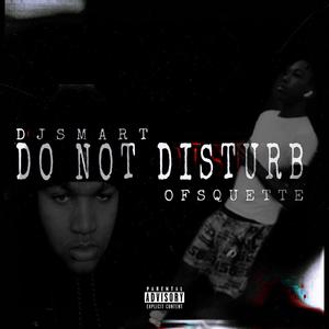 Do Not Disturb (Explicit)