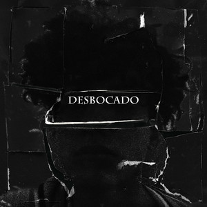 Desbocado (Explicit)