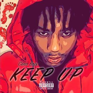 Keep Up (Explicit)