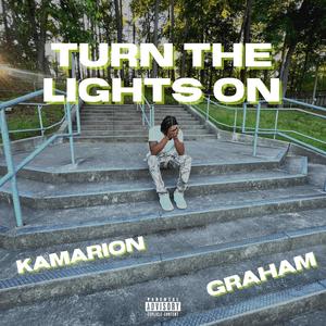 Turn the Lights On (Explicit)