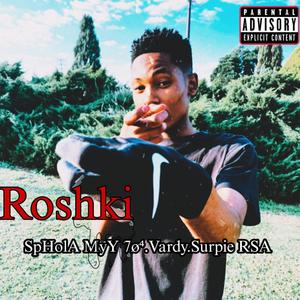 Roshkie (Explicit)