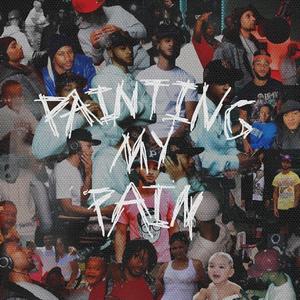 Painting My Pain (Explicit)