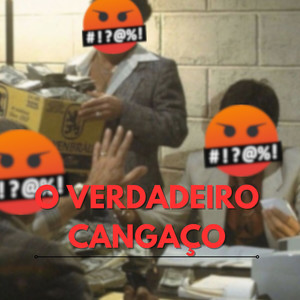 O Verdadeiro Cangaço (Explicit)