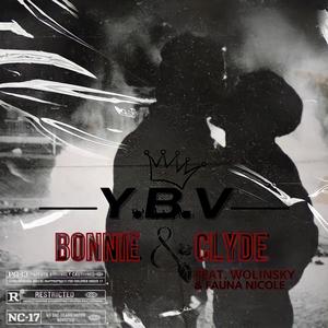 BONNIE & CLYDE (feat. WOLINSKY & FAUNA NICOLE) [Explicit]