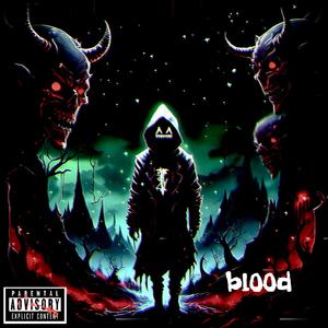 bl00d (Explicit)