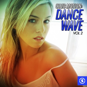 Club Motion Dance Wave, Vol. 2