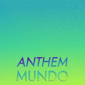 Anthem Mundo