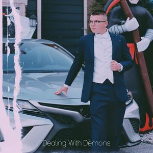 Dealing With Demons (feat. 2NiceJ!) (Explicit)