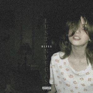 Bliss (Explicit)