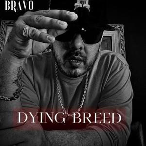 DYING BREED (Explicit)