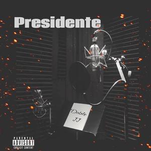 Presidente (Explicit)