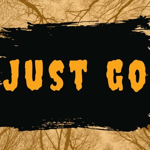 Just Go (Explicit)