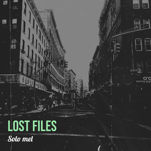 Lost Files (Explicit)