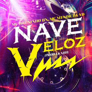 Nave Veloz (Explicit)