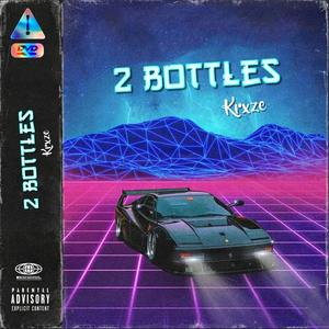 2 Bottles (Explicit)