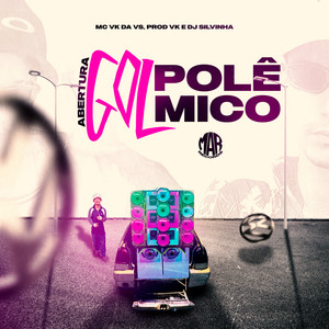 Abertura Gol Polêmico (Explicit)