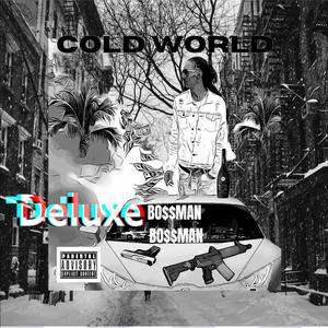 Cold World Deluxe (Explicit)