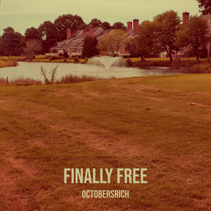 Finally Free (Explicit)