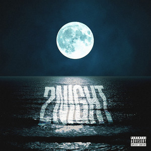 2Night (Explicit)