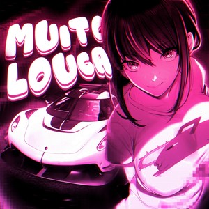 MUITO LOUCA (SLOWED|Explicit)