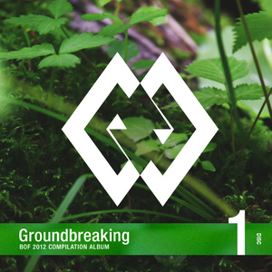 Groundbreaking -BOF2012 COMPILATION ALBUM- Disc1