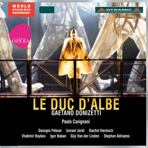 Donizetti: Le duc d'Albe (Il Duca d'Alba)