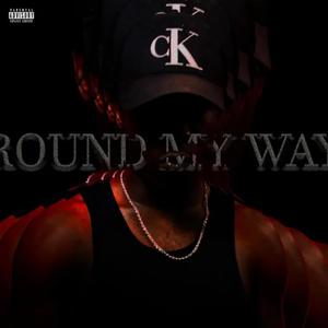 'Round My Way (Explicit)